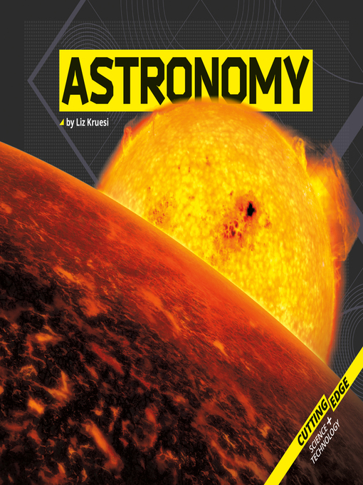Title details for Astronomy by Liz Kruesi - Available